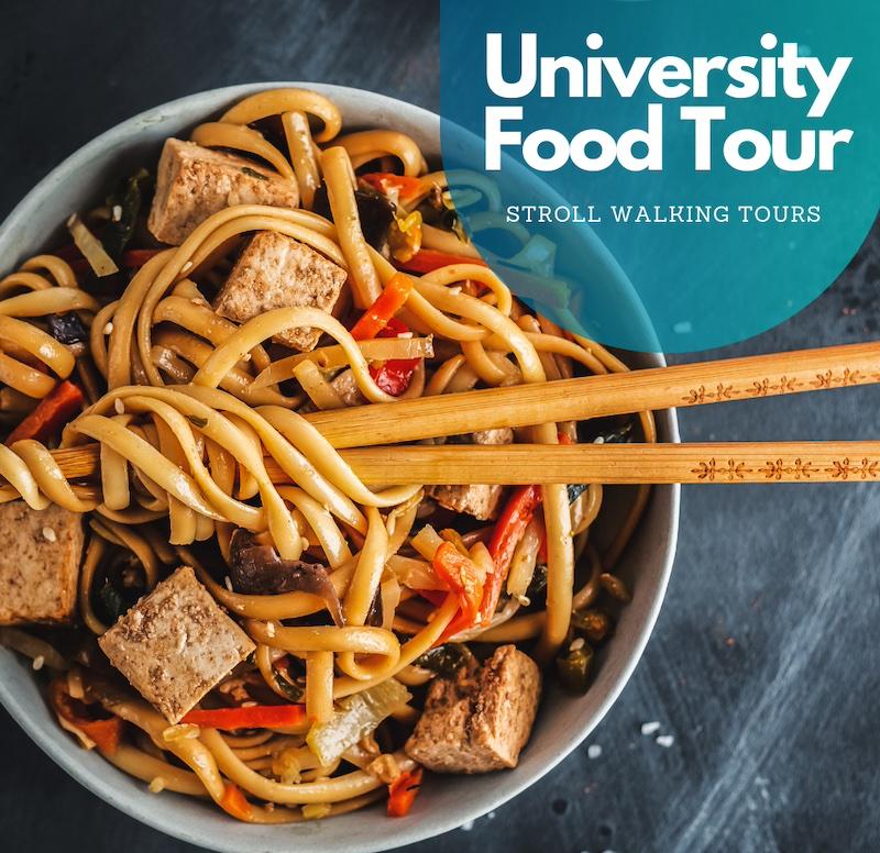 a bowl of noodles with chopsticks crossed on the top. banner that says University Food Tour Stroll Walking Tours