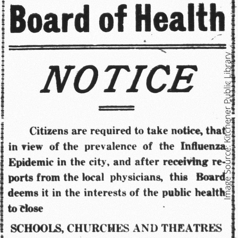 Board of Health notice in Kitchener Daily Telegraph on October 7 1918 ordering all schools, churches and theatres to close due tot he influenza epidemic